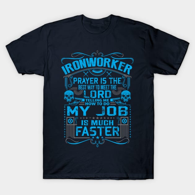 Being an Ironworker Is Like T-Shirt by RelevantArt